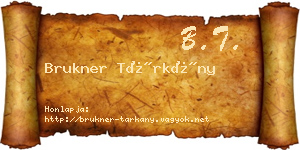 Brukner Tárkány névjegykártya